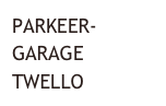 PARKEER-GARAGE
TWELLO